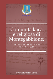 Copertina: Comunità laica e religiosa di Montegabbione: chiese ed abazie nei sec. XII–XIV