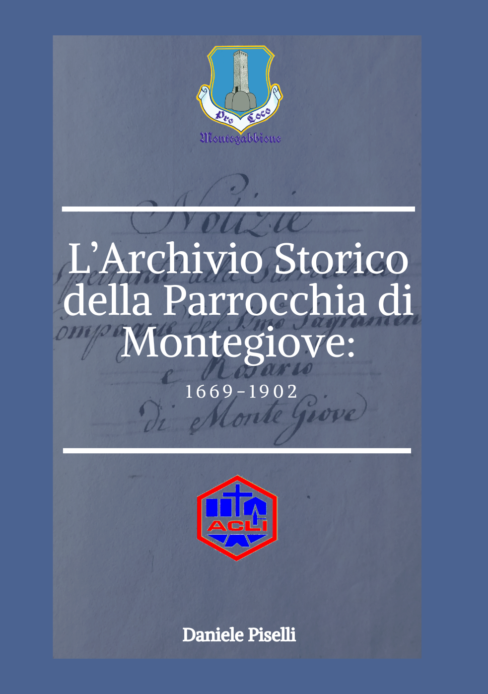 Copertina: L'Archivio Storico della Parrocchia di Montegiove